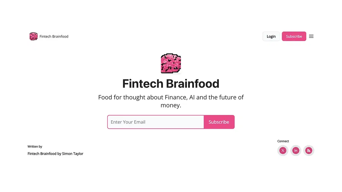 Homepage of Fintech Brainfood by Simon Taylor, featuring a pixelated brain logo, email subscription form, and tagline about finance, AI, and the future of money.