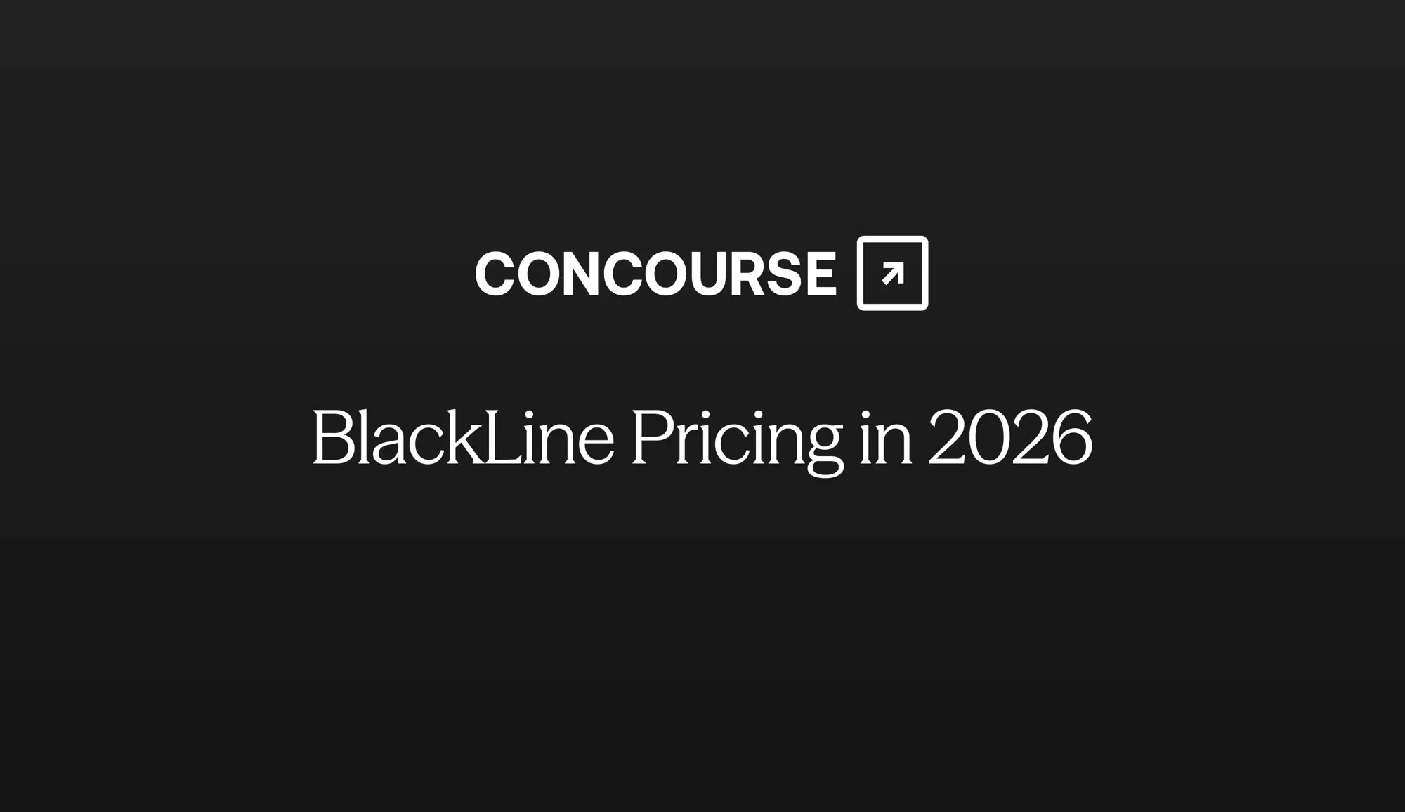 Concourse "BlackLine Pricing in 2026" cover graphic: the Concourse wordmark and title in white on a dark background.
