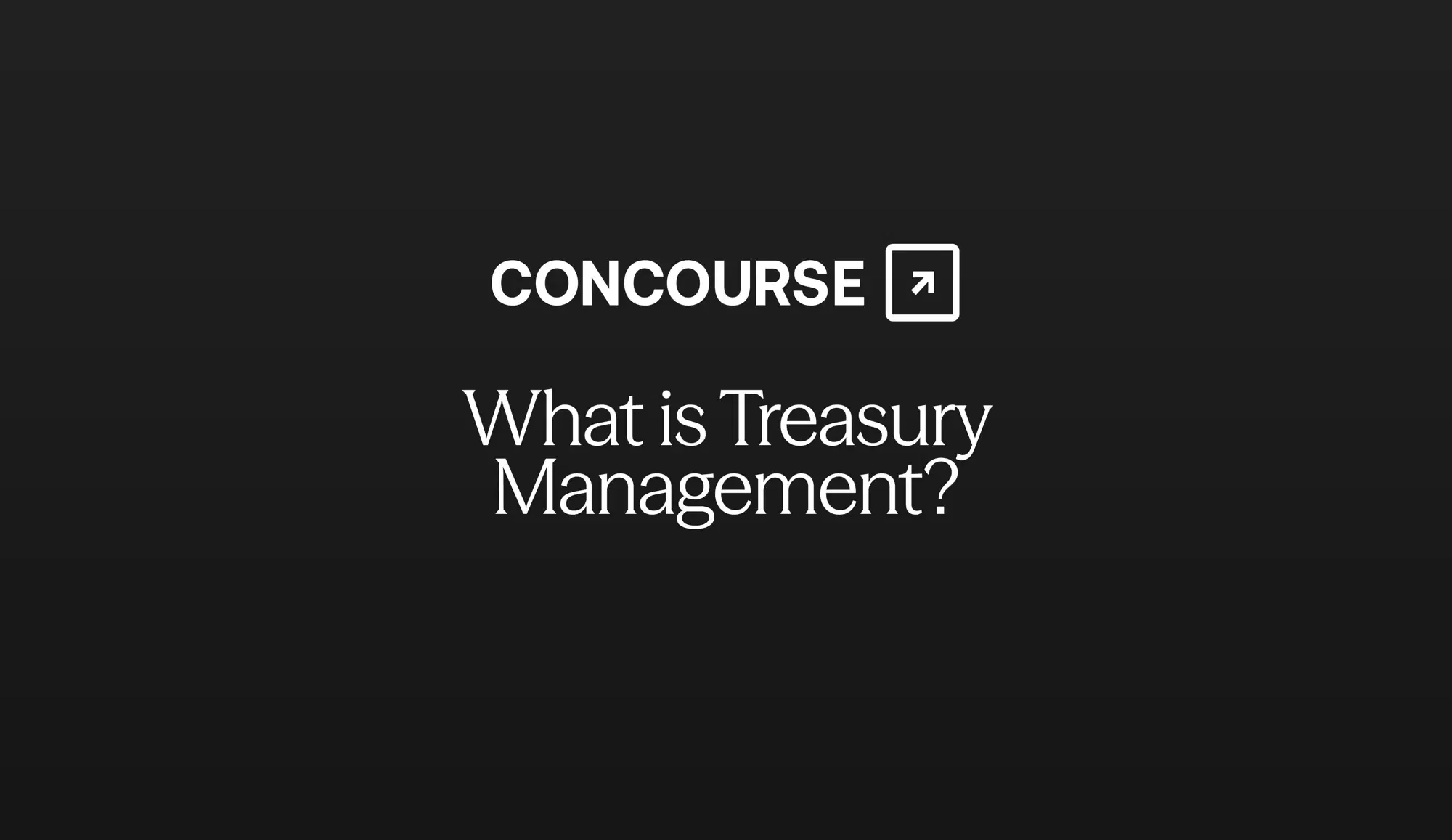 Concourse "What Is Treasury Management?" cover graphic.