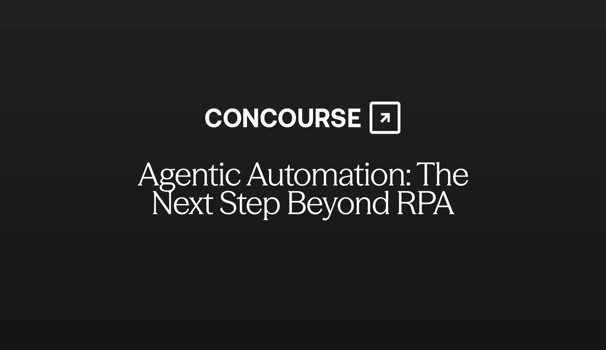 Concourse "Agentic Automation" cover graphic: the Concourse wordmark and title in white on a dark background.