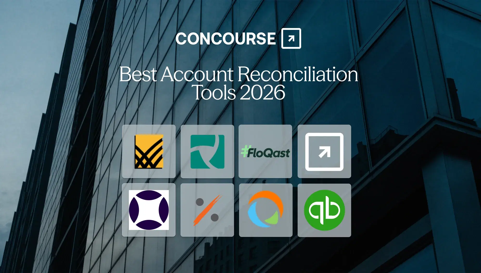 Concourse "Best Account Reconciliation Software in 2026" cover graphic: the Concourse wordmark and title beside a grid of reconciliation vendor logos over a dark blue glass building.