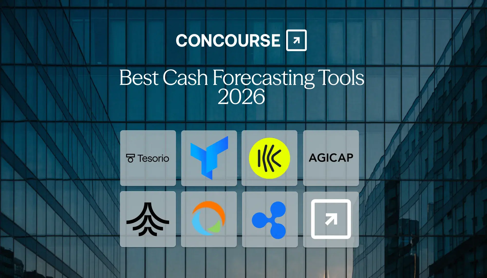 Concourse "Best Cash Forecasting Tools 2026" cover: the Concourse wordmark and title above a grid of eight cash-forecasting vendor logos over a dark blue glass building facade.