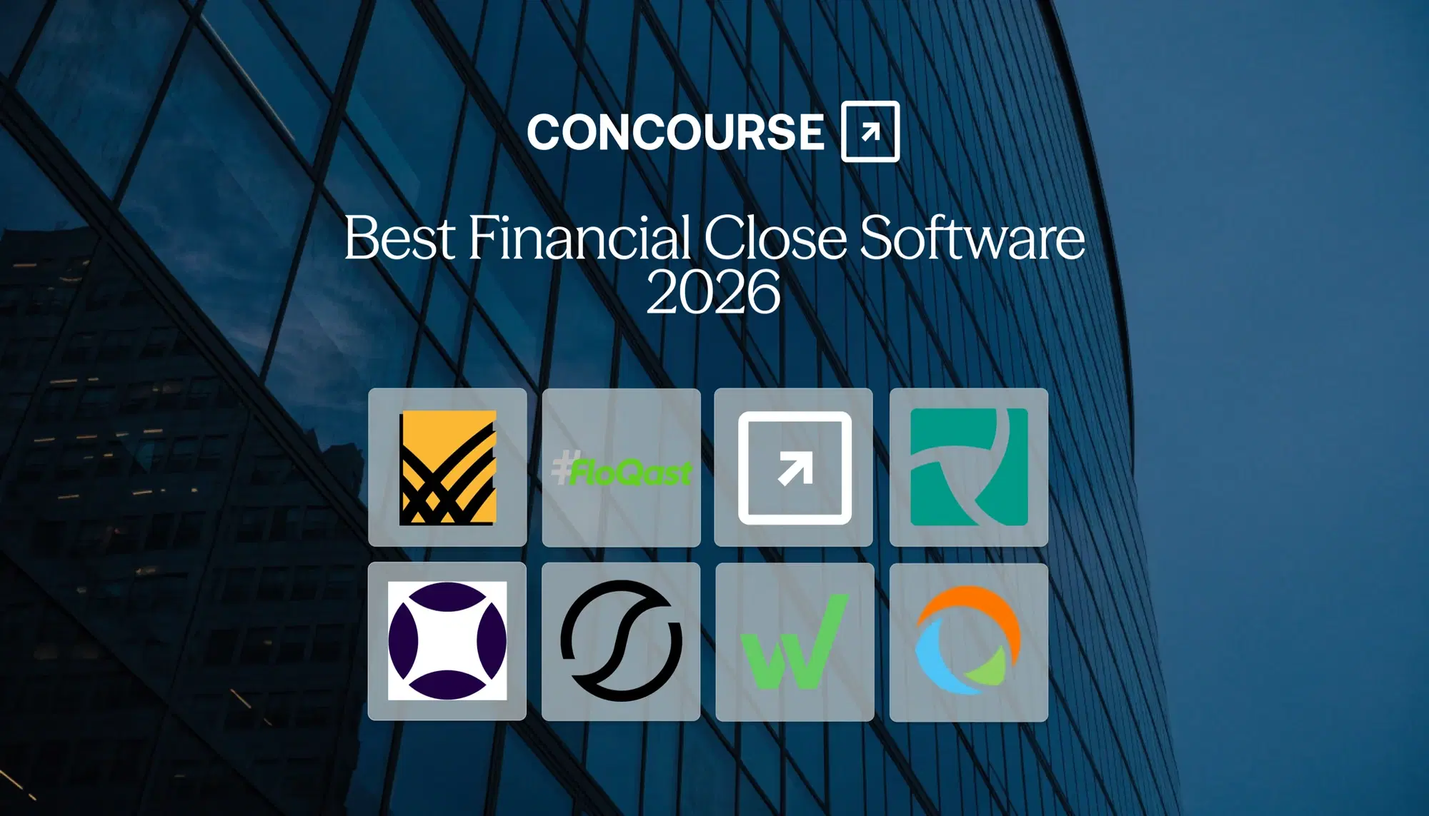 Concourse "8 Best Financial Close Software Tools in 2026" cover graphic: the Concourse wordmark and title beside a grid of financial close vendor logos over a dark blue glass building.