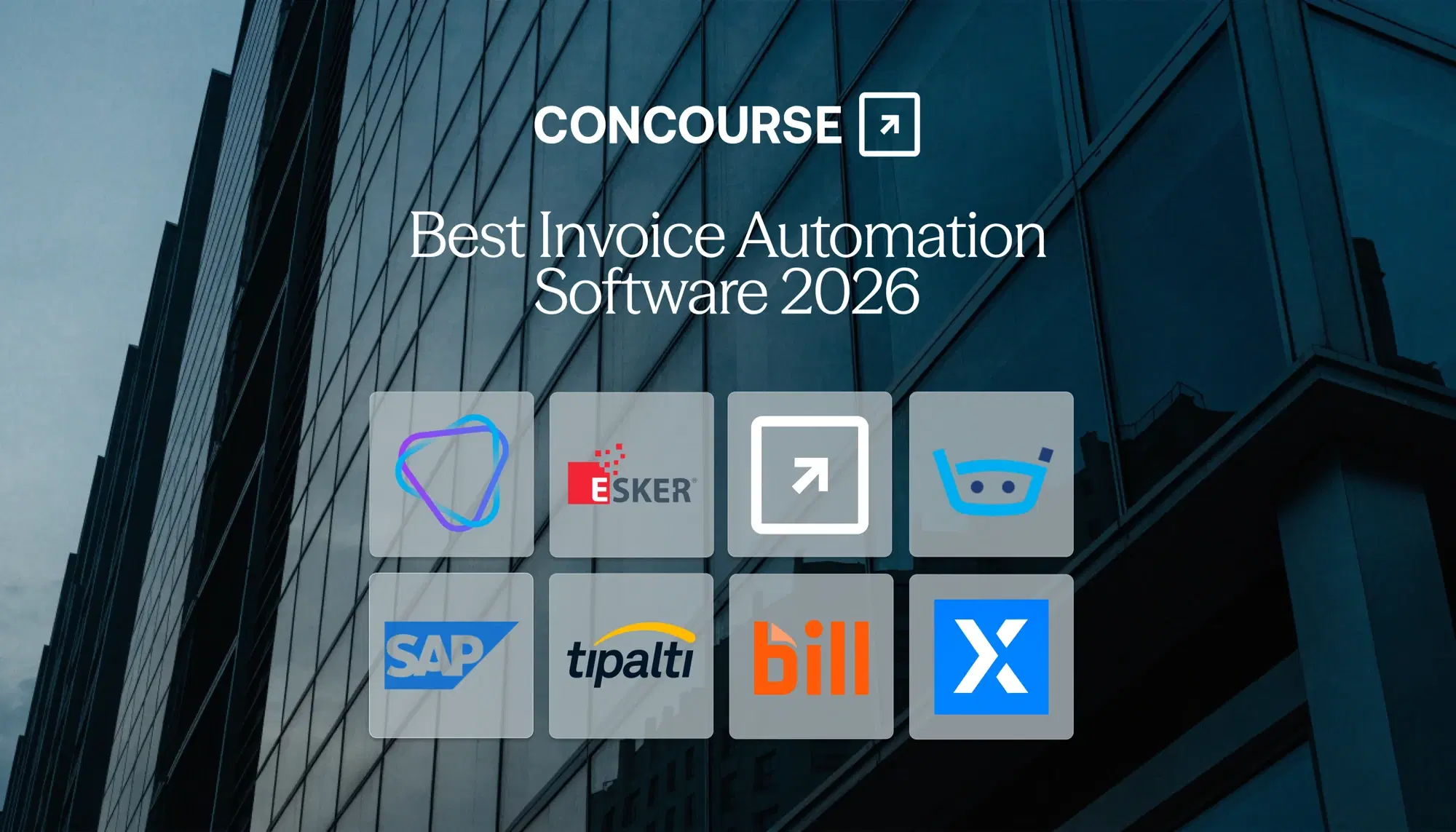 Concourse "8 Best Invoice Automation Software Tools in 2026" cover graphic: the Concourse wordmark and title beside a grid of invoice automation vendor logos over a dark blue glass building.
