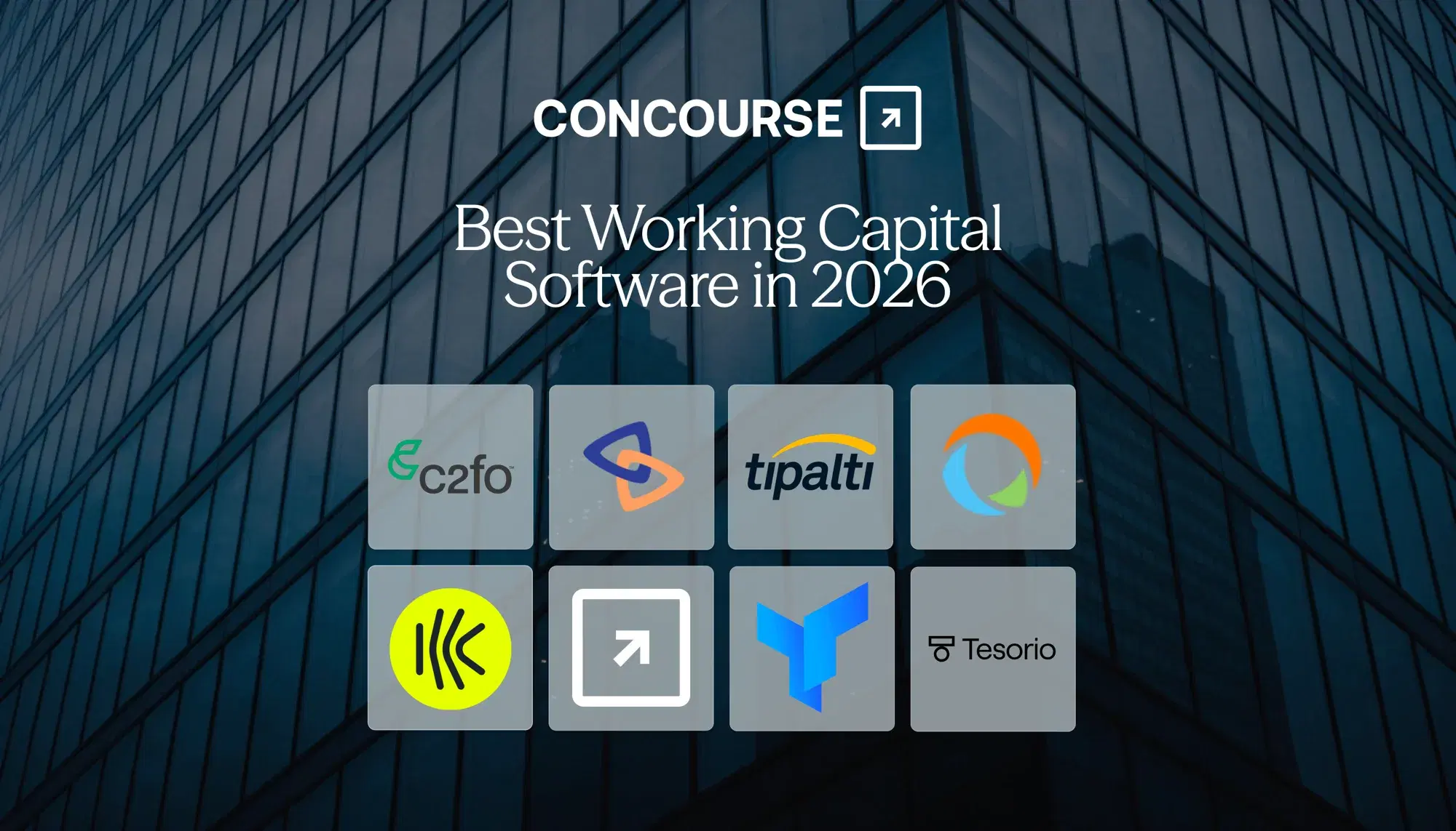 Concourse "Best Working Capital Software in 2026" cover graphic: the Concourse wordmark and title beside a grid of working capital vendor logos over a dark blue glass building.