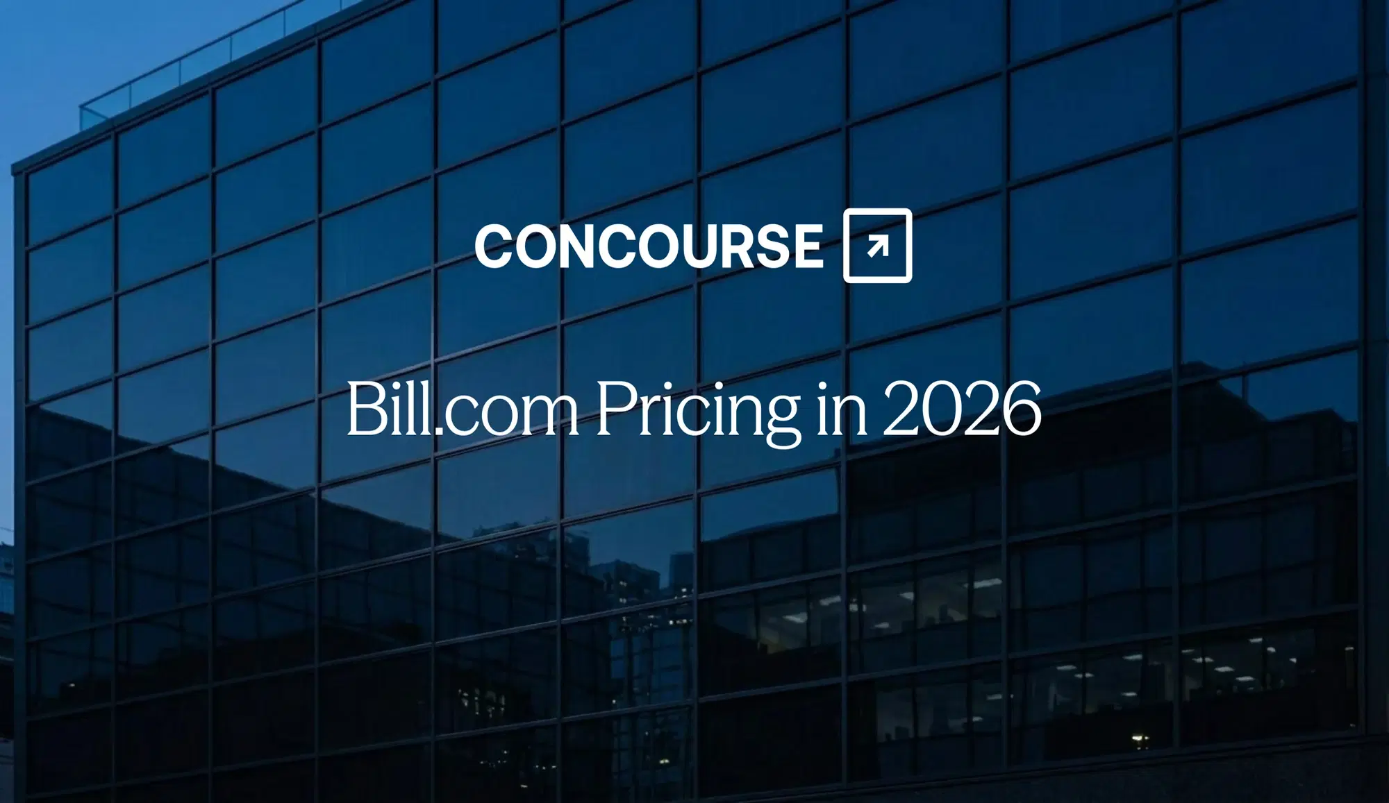 Concourse "Bill.com Pricing in 2026" cover graphic: the Concourse wordmark and title in white on a dark background.