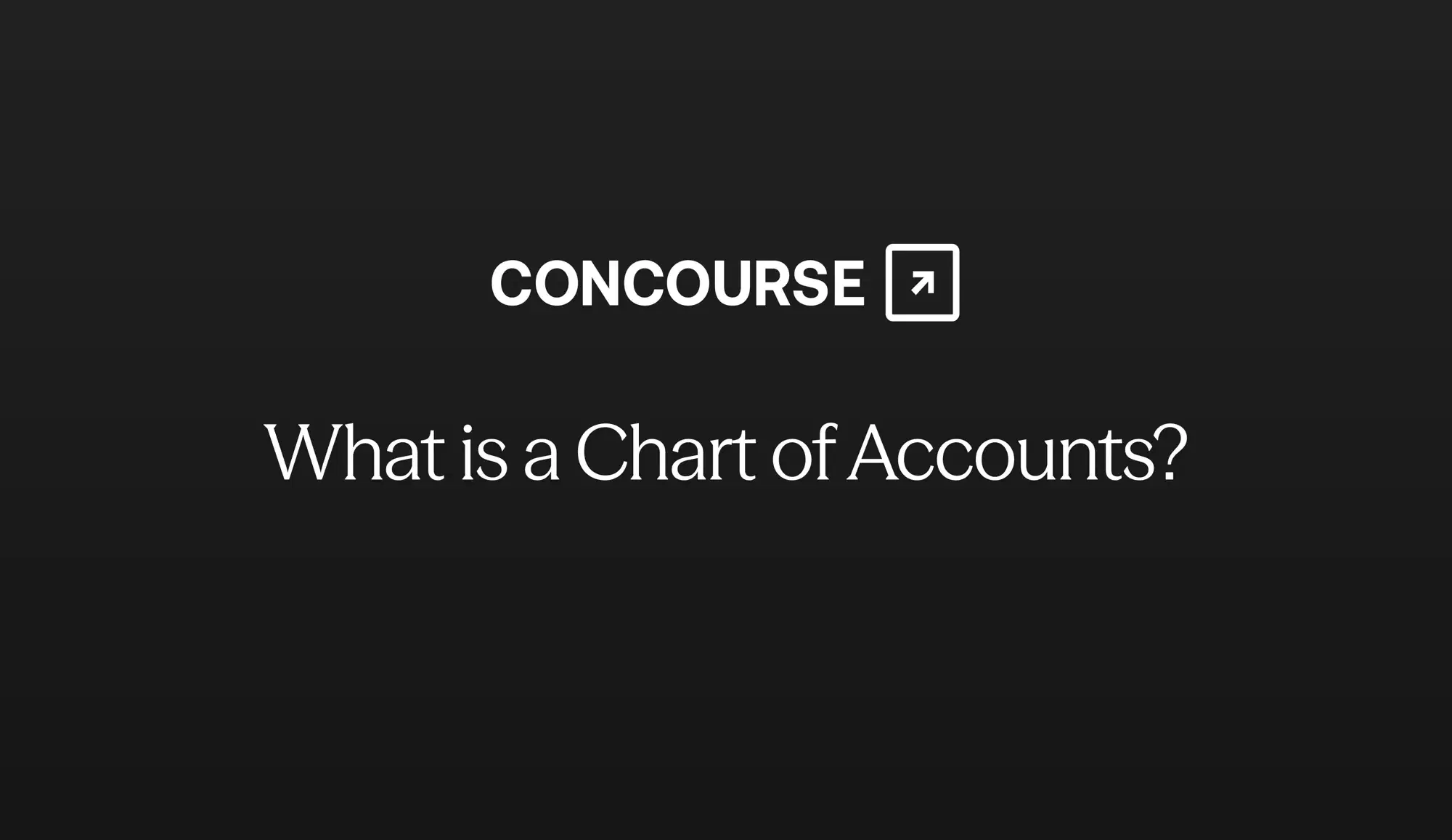 Concourse "Chart of Accounts" cover graphic: the Concourse wordmark and title in white on a dark background.