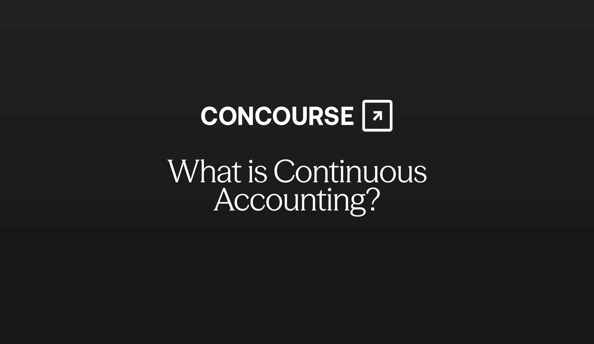 Concourse "Continuous Accounting" cover graphic: the Concourse wordmark and title in white on a dark background.