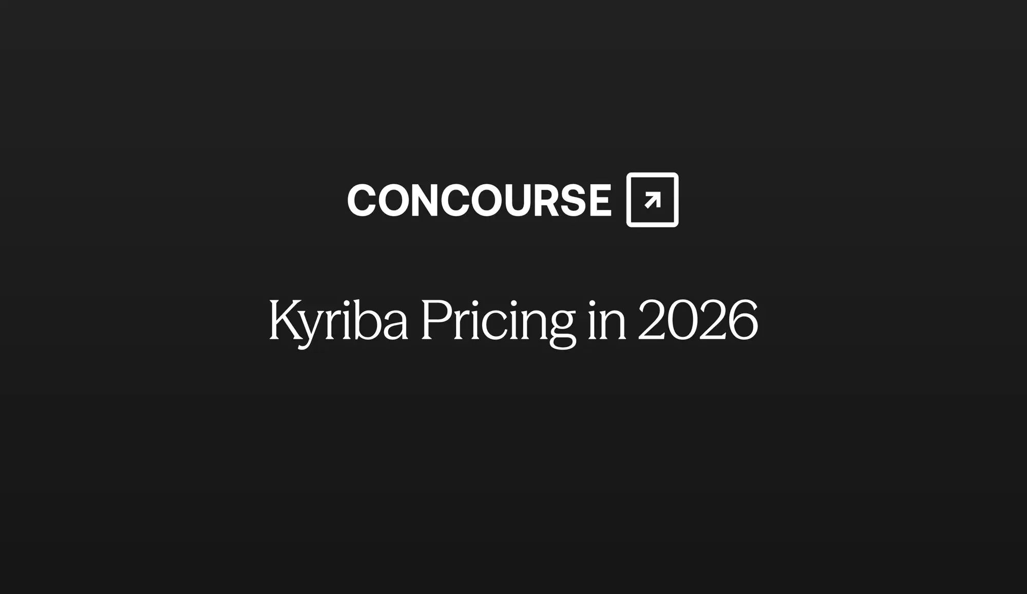 Concourse "Kyriba Pricing in 2026" cover graphic: the Concourse wordmark and title in white on a dark background.