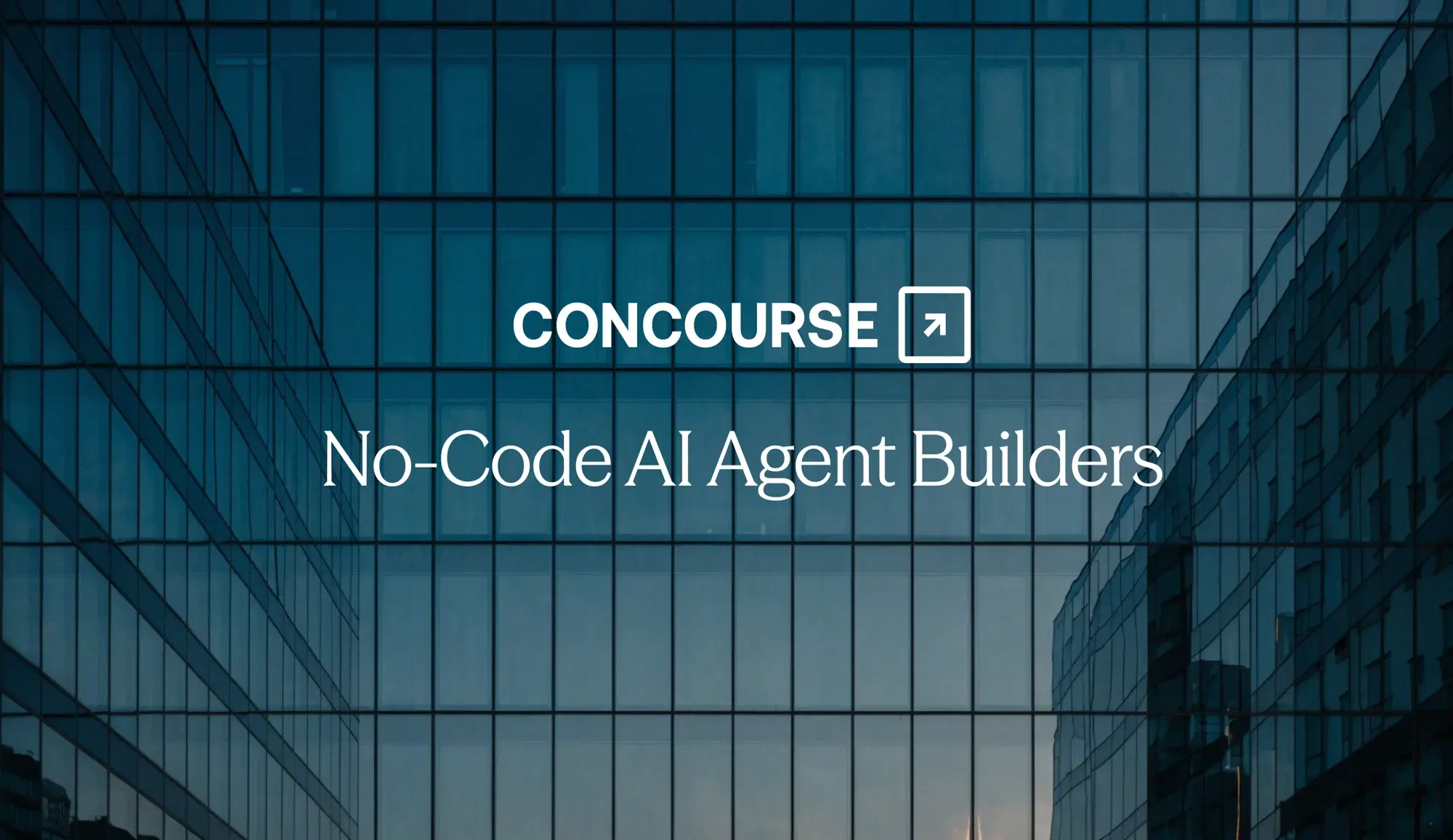Concourse "No-Code AI Agent Builders" cover graphic: the Concourse wordmark and title in white on a dark background.