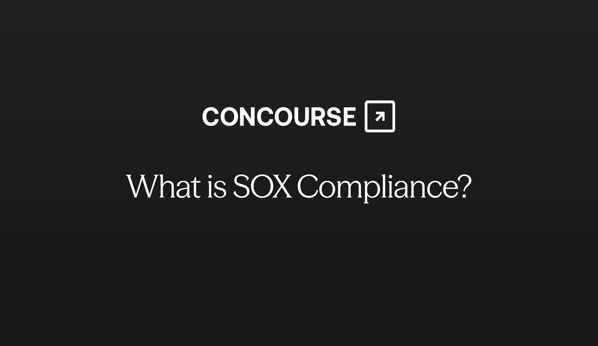 Concourse "SOX Compliance" cover graphic: the Concourse wordmark and title in white on a dark background.
